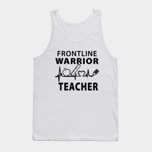 Frontline Warrior Teacher Gift For Teacher Good Tank Top